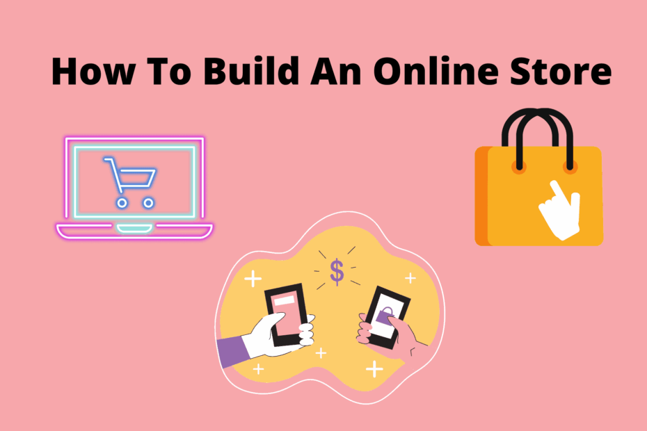 How To Build An Online Store