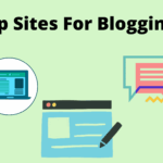 Top Sites For Blogging