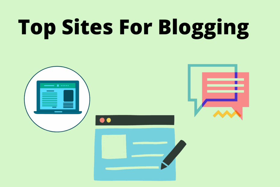 Top Sites For Blogging
